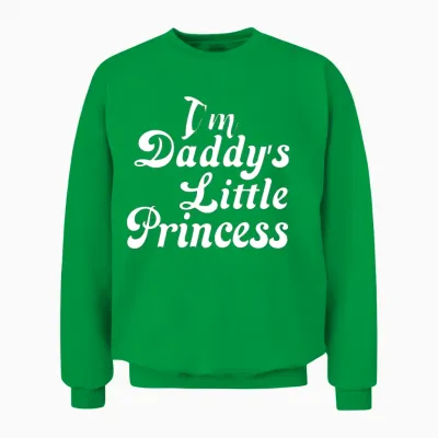 I'm Daddy Little Princesses Unisex Sweatshirt - Irish Green