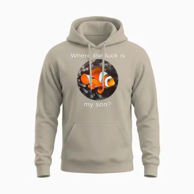 Where the Fuck Is My Son, Funny Clownfish Meme Unisex Hoodie - Sand