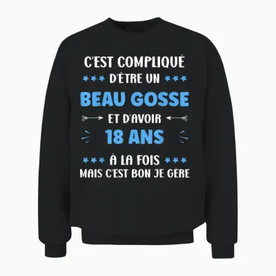 Beau Gosse 18 Years Teen Funny Man Birthday 18 Years Unisex Sweatshirt - Black