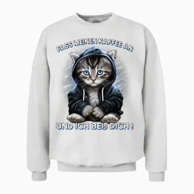 Fass Meinen Kaffee an Und Ich Beißdich T-Shirt, Black Unisex Sweatshirt - White
