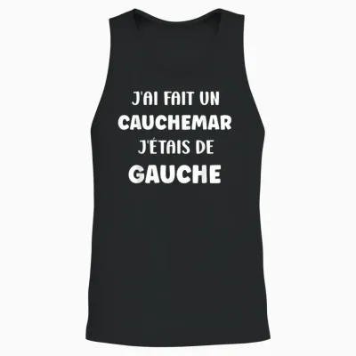 Humour France J'ai Fait Un Caumarar J'étais De Gauche Unisex Tank Top - Black