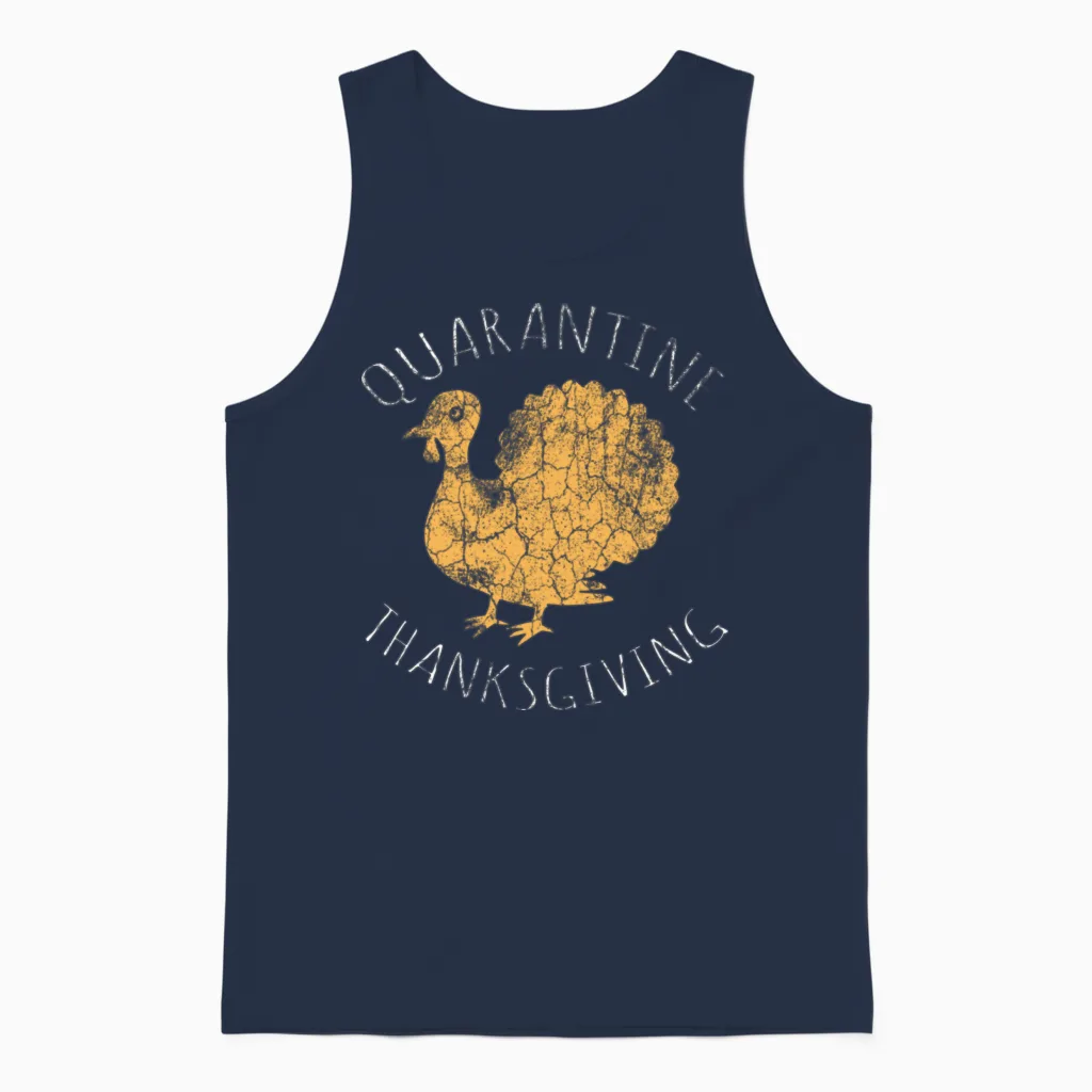 Funny Thanksgiving Gift Quarantine Thanksgiving Unisex Tank Top in Navy