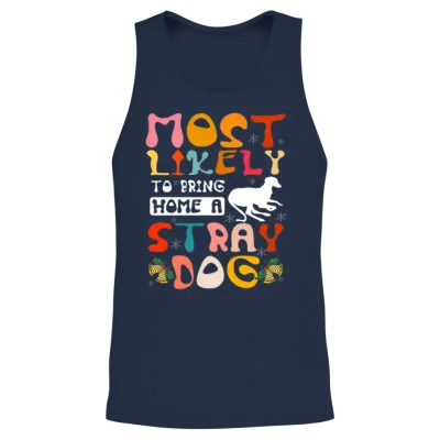 Most Likely to Bring Home a Stray Dog Unisex Tank Top - Navy