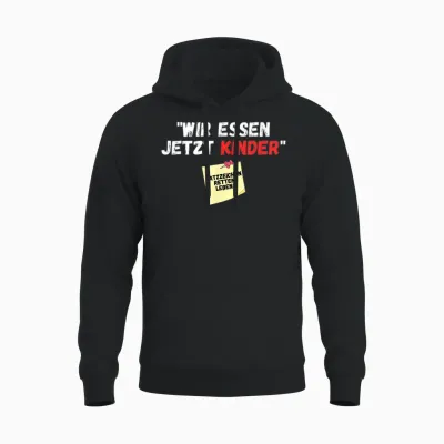 Wir Essen Jetzt Kinder Punctuation Mark Saved Life Slogan Witz T-Shirt, Black Unisex Hoodie - Black