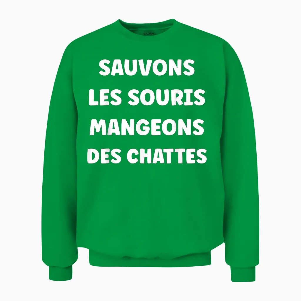 Humor Save Mice Eat Pussies - Memes & Unisex Sweatshirt in Irish Green