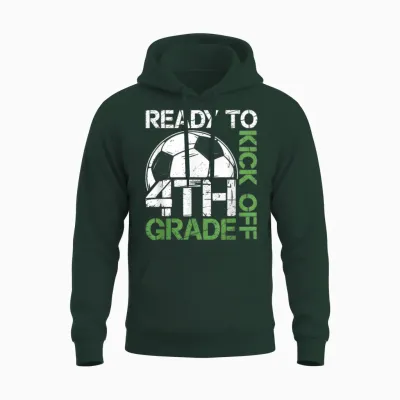 Ready to Kick off 4th Grade Kids Teacher First Day of School Unisex Hoodie - Forest