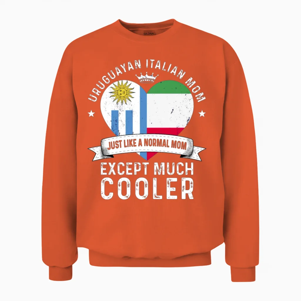 Uruguay Flag Italy Mom Mothers Day Women Mama Unisex Sweatshirt in Orange
