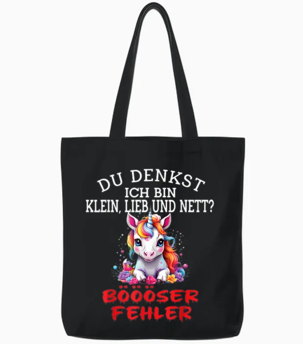 Du Denkst Ich Bin Klein Lieb Und Nett Cute Funny Unicorn T-Shirt, Black Tote Bags in Black