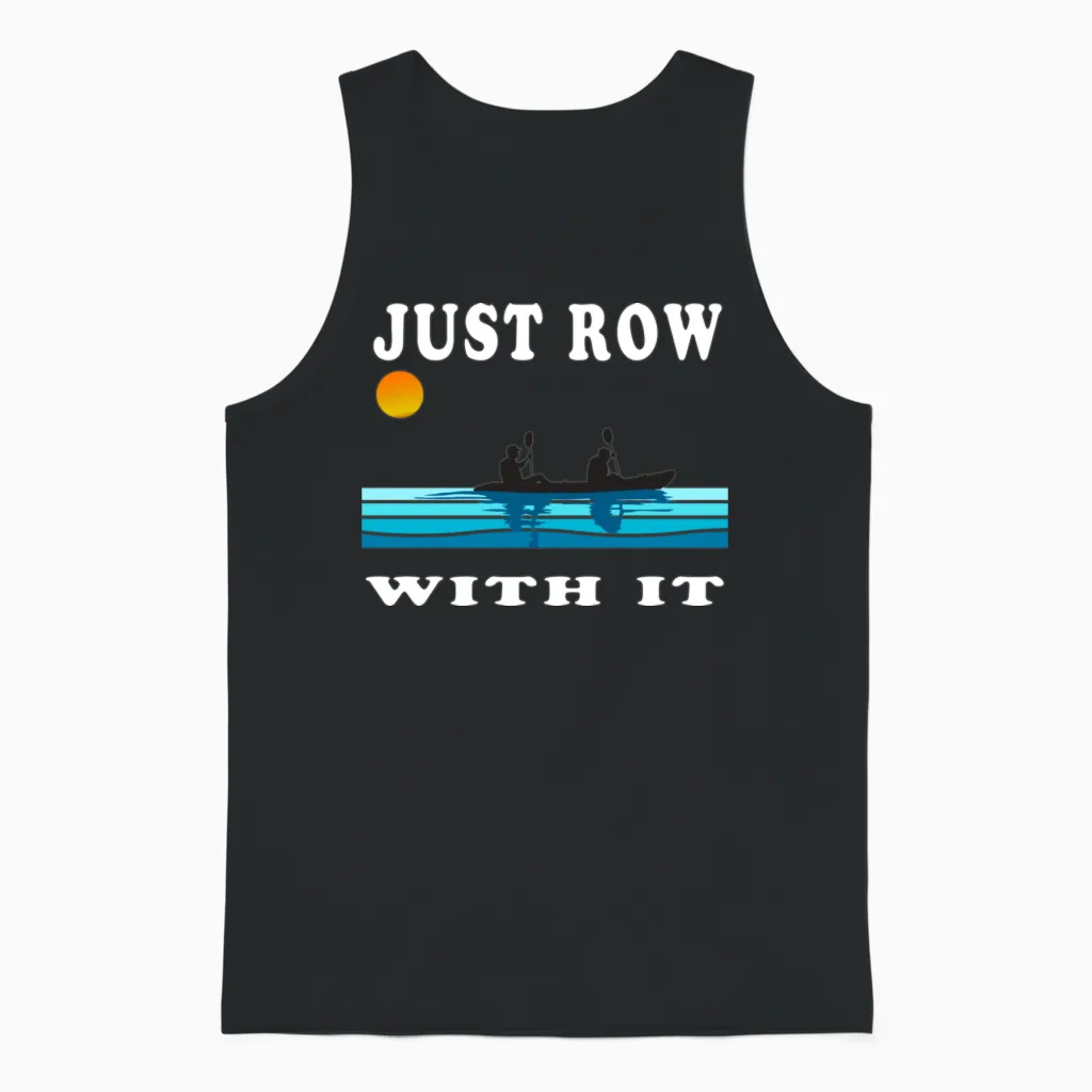 Just Row with It Kayak Retro Unisex Tank Top in Black