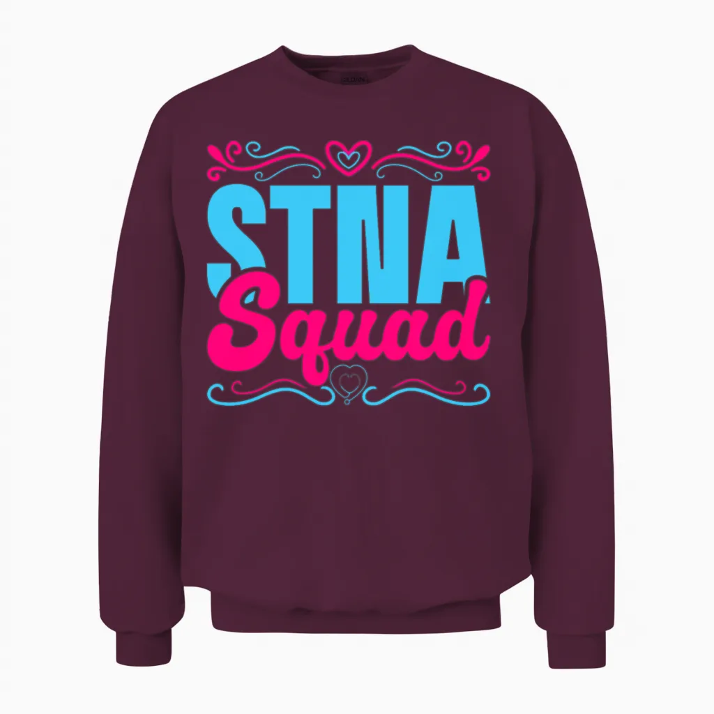 Stna Squad State Tested Nursing Assistant Unisex Sweatshirt in Maroon