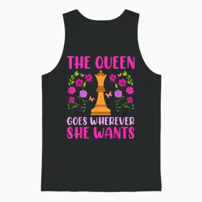 The Queen Goes Wherever She Wants Lustiges Schach Unisex Tank Top - Black