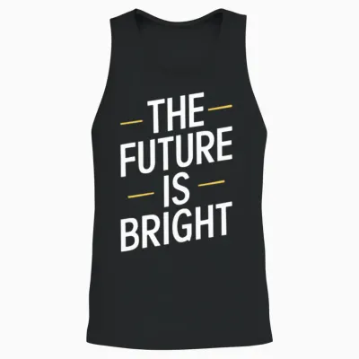 The Future Is Bright Bold Statement Unisex Tank Top - Black