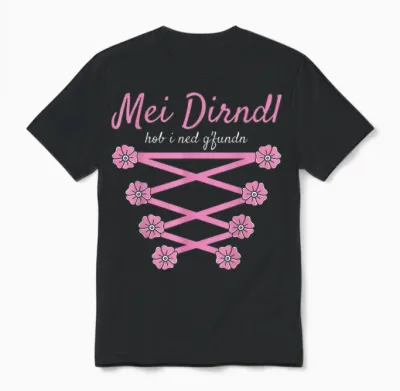 Volksfest Blouse Mei Dirndl Hob I Ned G'fundn Replacement Dirndl T-Shirt, Black Unisex T-Shirt - Black