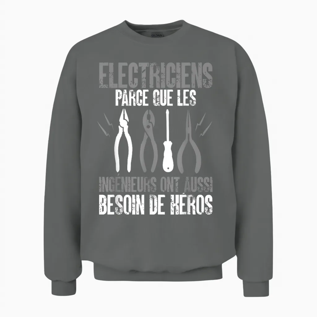 Electrician Funny Engineers Also Need Hero T-Shirt, Black, S Unisex Sweatshirt in Graphite Heather