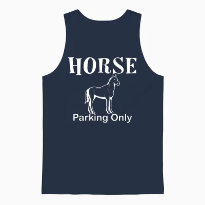 Horse Parking Only Horse Sayings Funny Horse Fans Unisex Tank Top - Navy