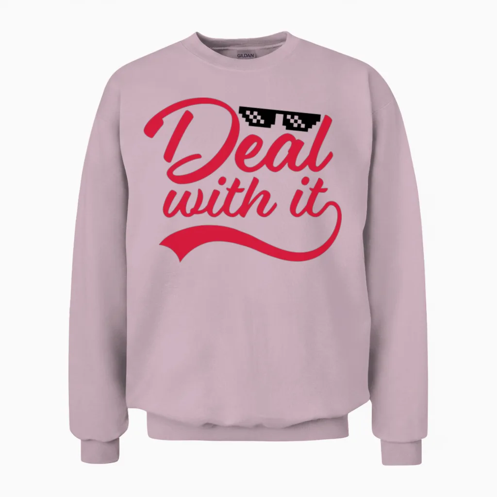 Deal with It Funny Unisex Sweatshirt in Light Pink