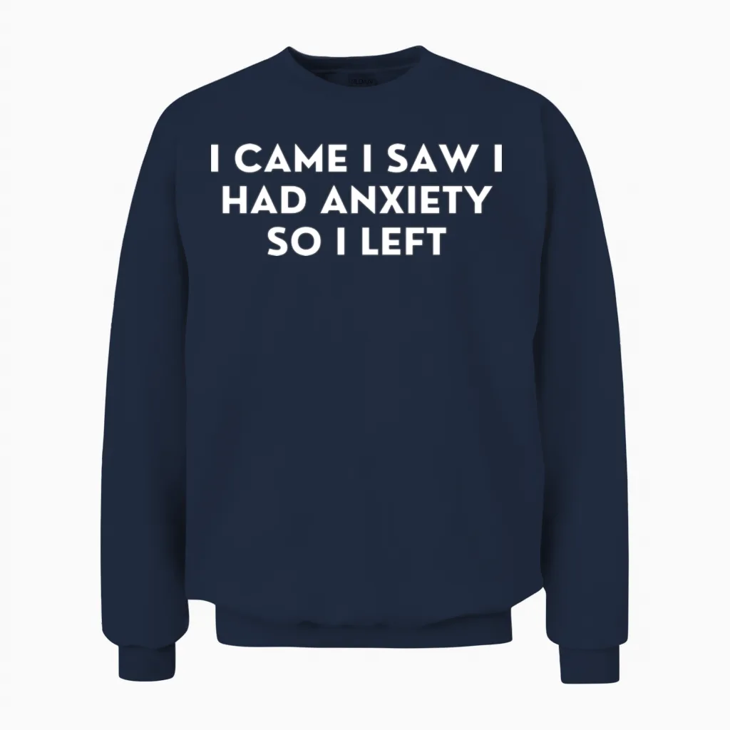Anxiety Funny Design Unisex Sweatshirt in Navy