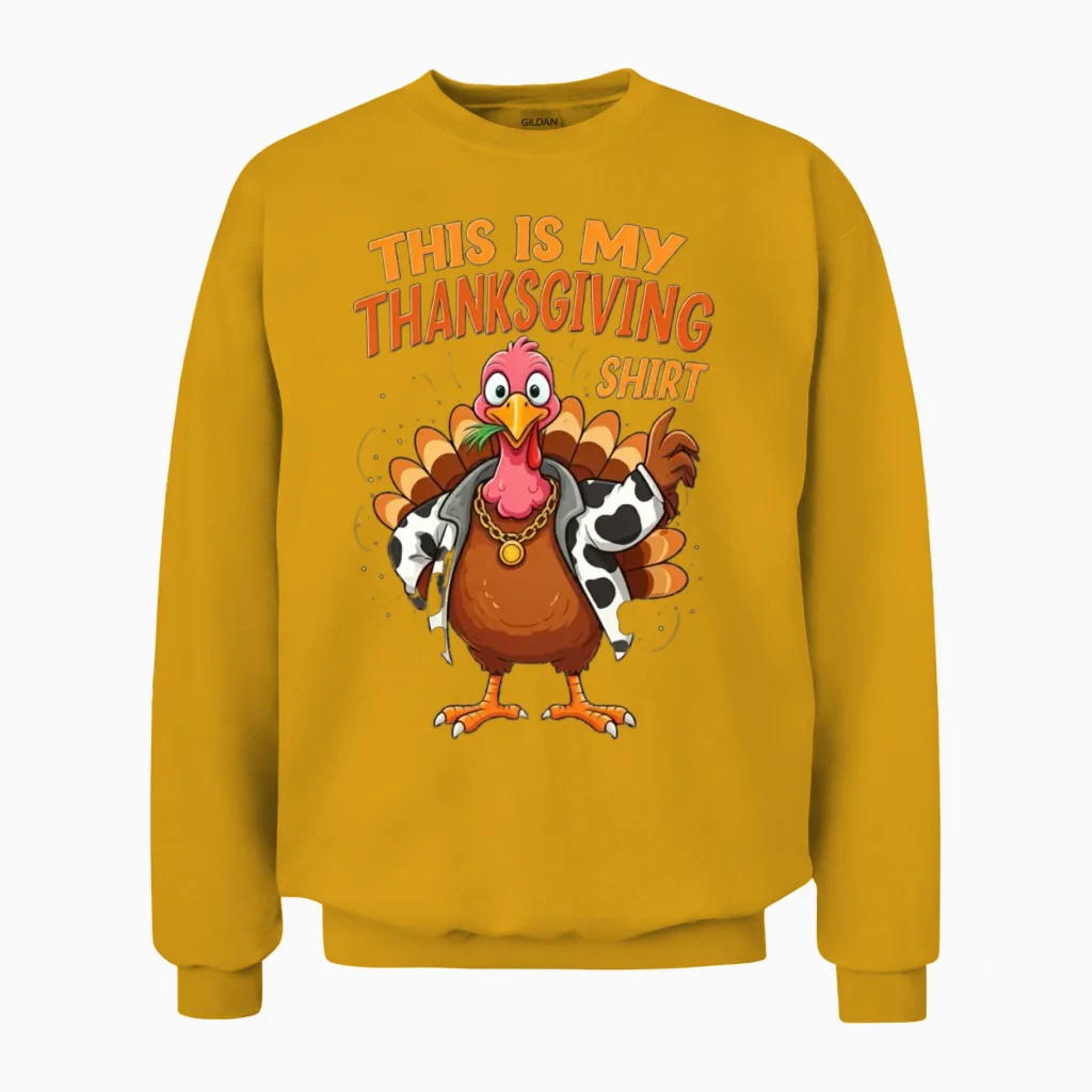 This Is My Thanksgiving Shirt Funny Thanksgiving Unisex Sweatshirt in Gold