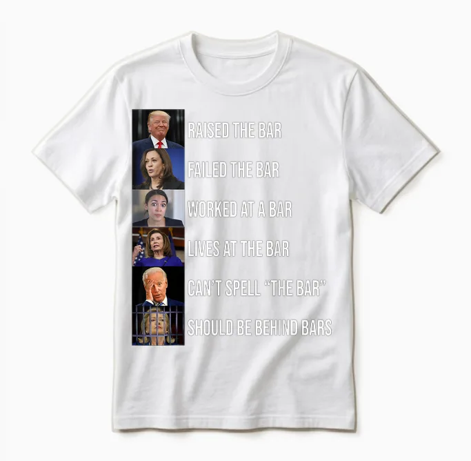 Trump Raised the Bar Failed the Bar Unisex T-Shirt in White