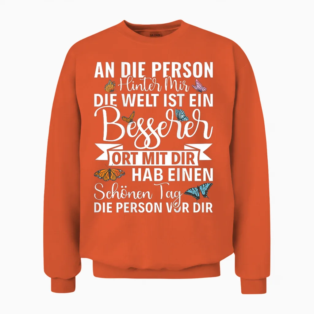 An Die Person Hinter Mir Liebe Person Hinter Mir Unisex Sweatshirt in Orange