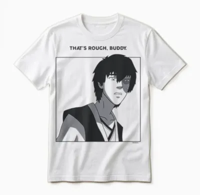 Avatar: the Last Airbender That's Rough Buddy Zuko Portrait Unisex T-Shirt - White