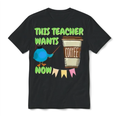 Funny Teacher T Shirt Gifts for Coffee Teachers Unisex T-Shirt - Black