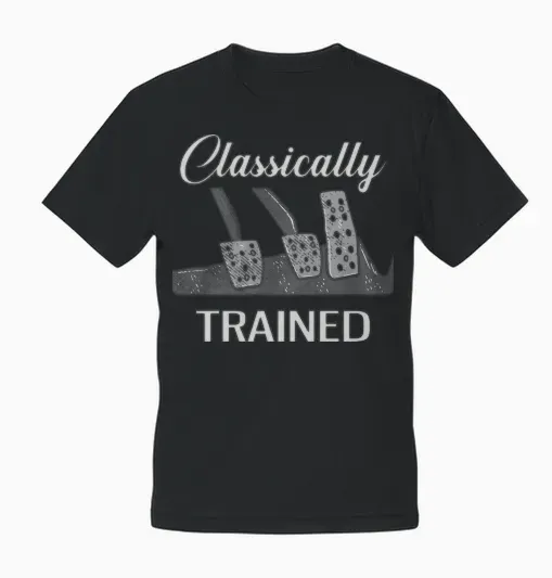Classically Trained Funny Manual Transmission Unisex T-Shirt - Black