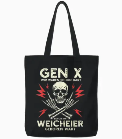Gen X – Hart Bevor Ihr Weicheier Geboren Wart Lustig Rocker Tote Bags - Black