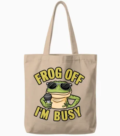 Frog off I'm Busy Tote Bags - Natural