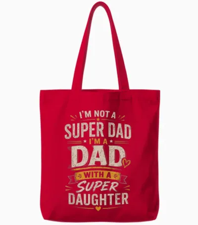 Not a Super Dad but a Super Daughter Fête Des Pères Papa Tote Bags - Red