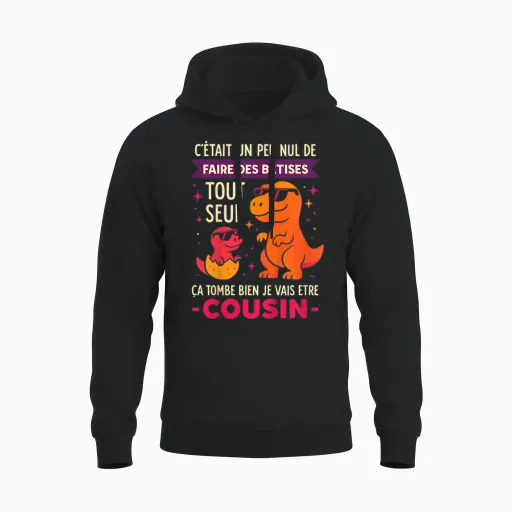 Enfant Cousin Je Vais être Cousin Graçon Idée Dinosaures Drole Unisex Hoodie in Black