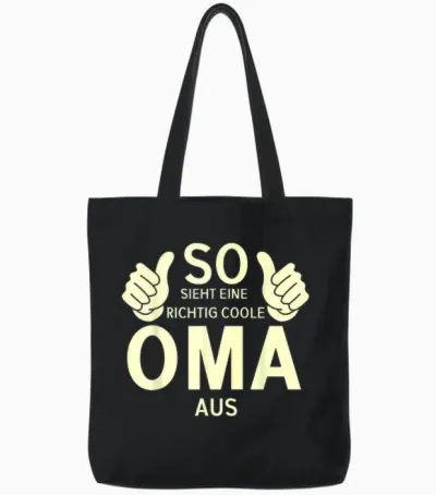 So Sieht Eine Richtig Coole Oma Aus Quote T-Shirt, Black, S Tote Bags - Black