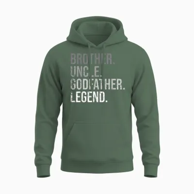 Brother Uncle Godfather Legend Fun Best Funny Uncle Unisex Hoodie - Military Green