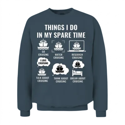 Things I Do in My Spare Time - Funny Cruising Unisex Sweatshirt - Dark Heather