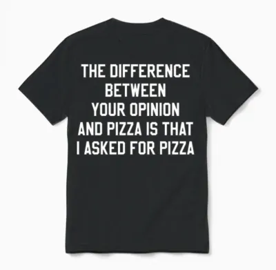 Pizza Saying Funny Unisex T-Shirt - Black