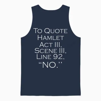 To Quote Hamlet Funny Literary Gifts for Women Men Unisex Tank Top - Navy