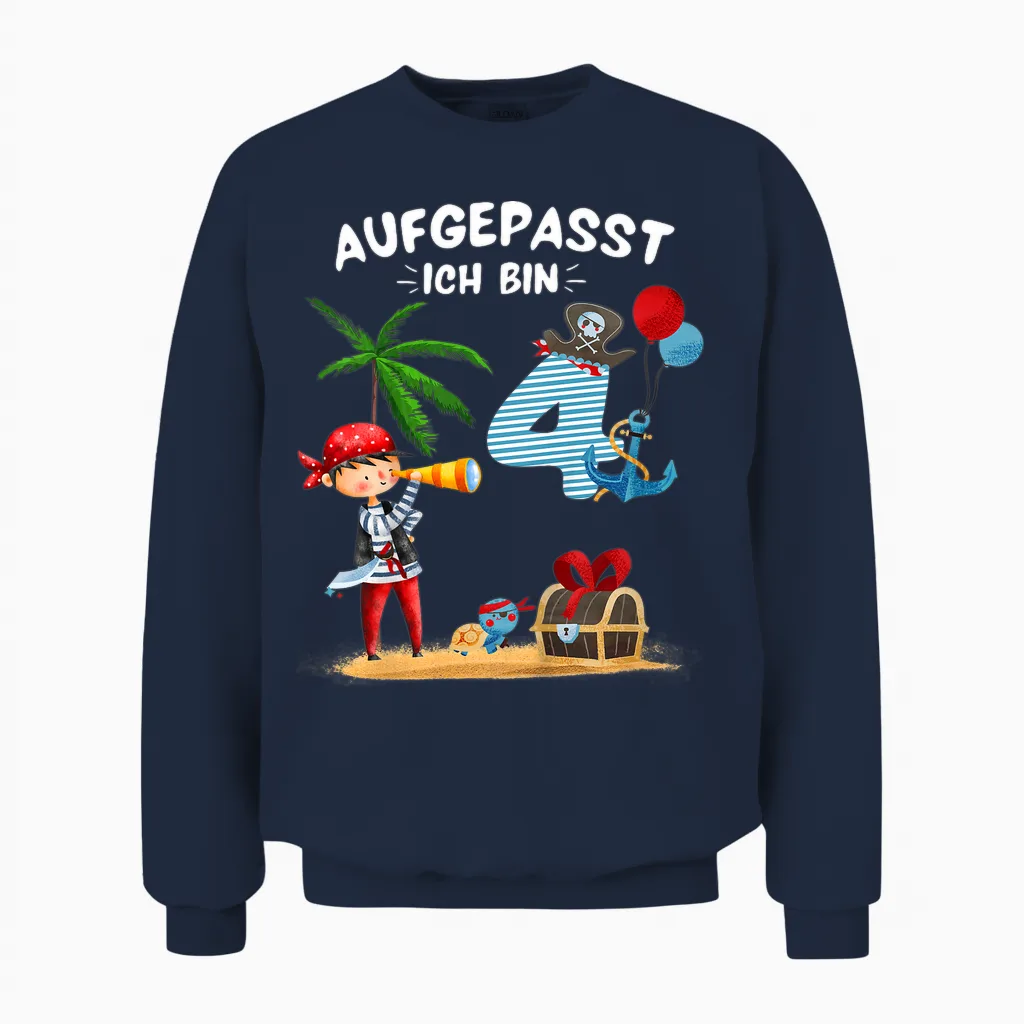 Kinder Geburtstag Pirat Junge Aufgepasst 4 Jahre Piraten Party Unisex Sweatshirt in Navy