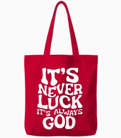 It's Never Luck, It's Always God - Faith Based Inspiration T-Shirt, Black, S Tote Bags - Red
