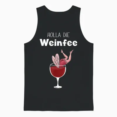 Wine Gift Idea - Holla Die Weinfee - Women's & Men's Party T-Shirt, Black Unisex Tank Top - Black