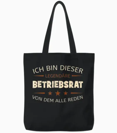 T-Shirt with German Text "ich Bin Dieser Legendäre Betriebsrat" [german, Black Tote Bags - Black