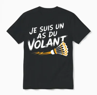 Je Suis Un as Du Volant Badminton Cadeau Humour Sport Volant Unisex T-Shirt - Black