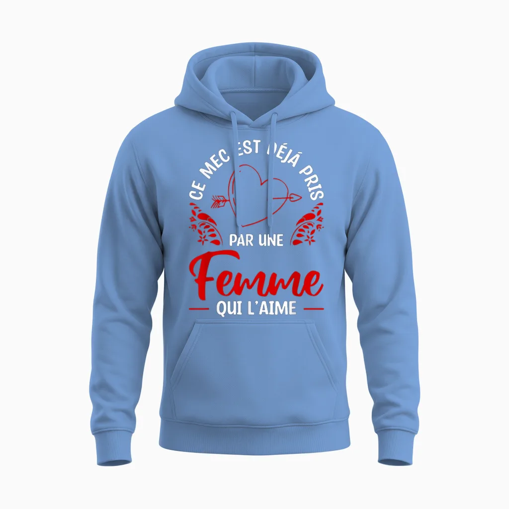 Ce Mec Est Déjà Pris Par Une Femme Qui L'aime T-Shirt, Black, S Unisex Hoodie in Carolina Blue