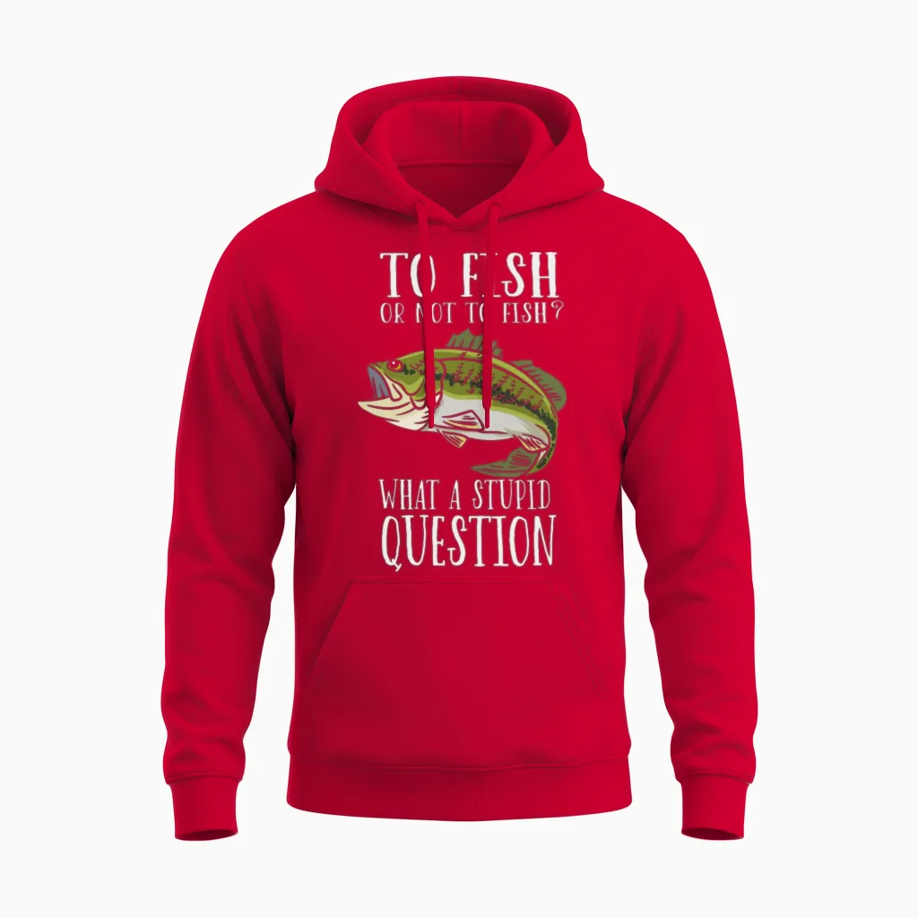To Fish or Not to Fish Fishing Fisherman Unisex Hoodie in Red
