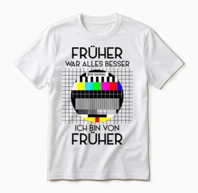Früher War Alles Besser Retro Party T-Shirt 70s 80s 90s Unisex T-Shirt - White