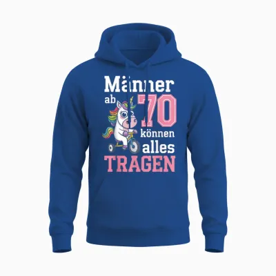 Männer Ab 70 Können Alles Tragen 70. Geburtstag Spruch Humor Unisex Hoodie - Royal