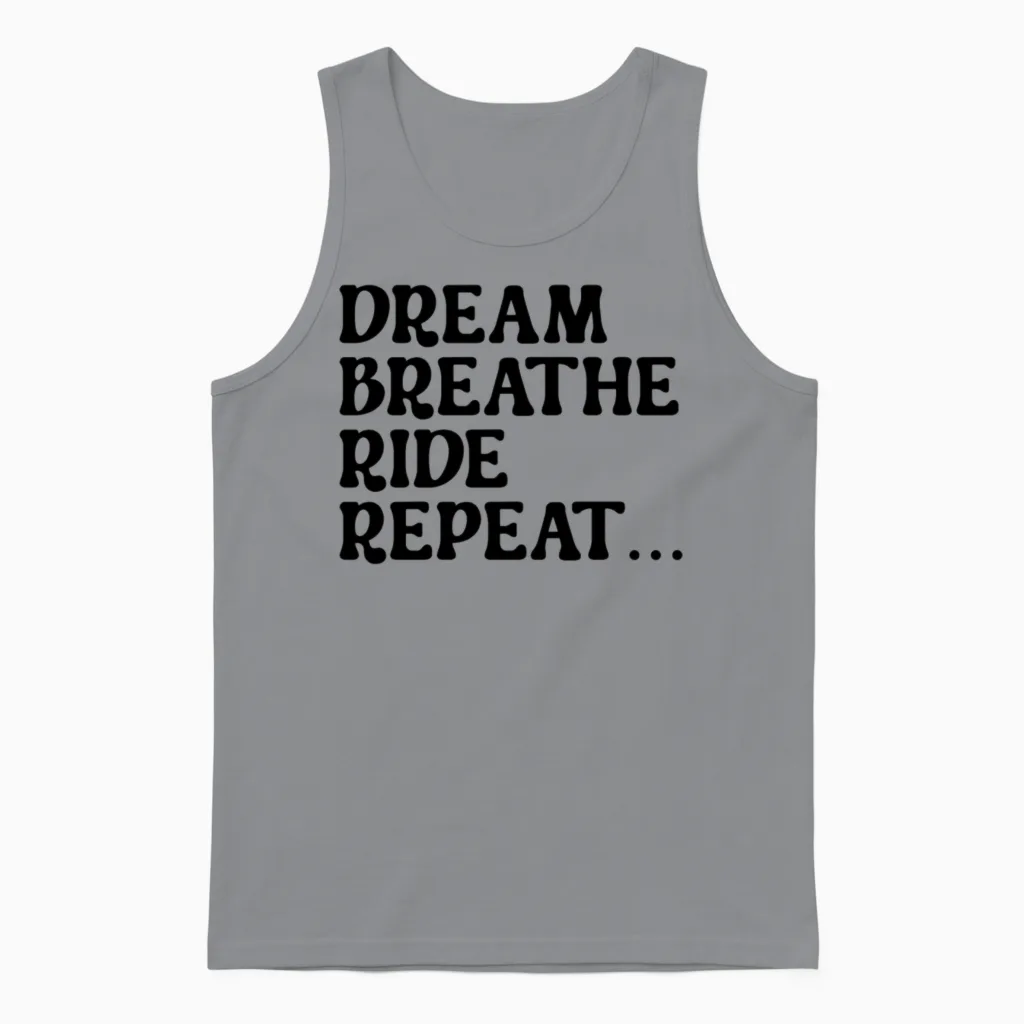 Dream Breathe Ride Repeat Unisex Tank Top in Sport Grey