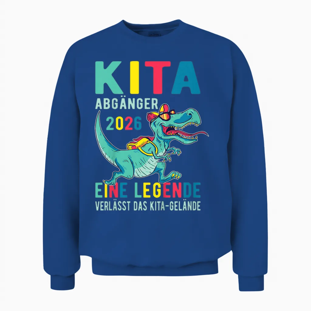 Kinder Kita Abgänger 2026 Eine Legende Verlässt Das Kita Gelände Unisex Sweatshirt in Royal