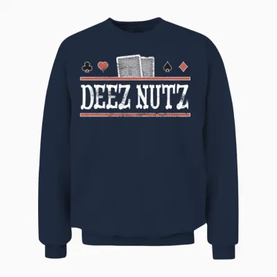 Deez Nuts Funny Poker Player Unisex Sweatshirt - Navy