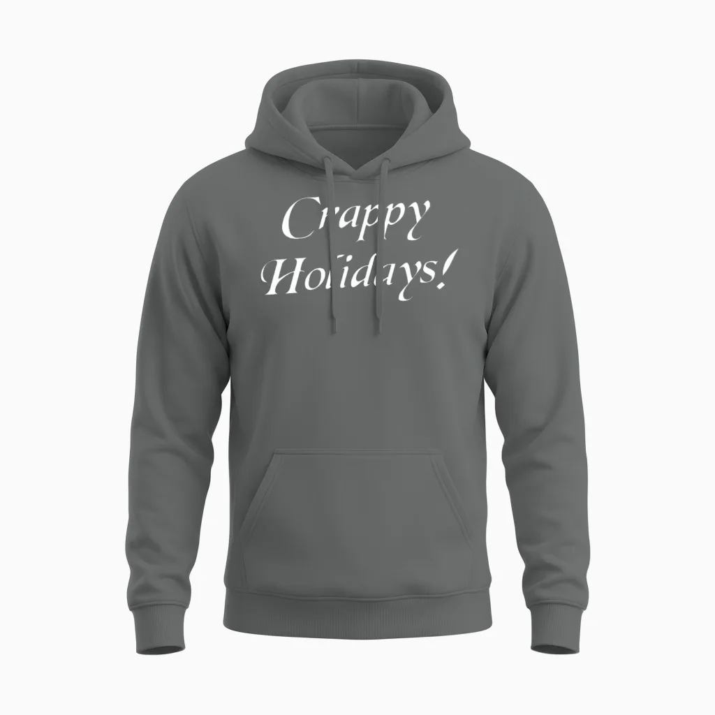 Crappy Christmas Happy Holidays Unisex Hoodie in Graphite Heather