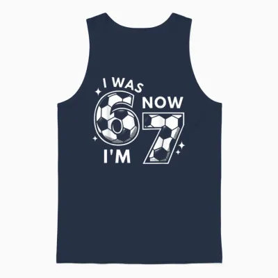 6 7 Birthday Boy 7 Years Old I Was 6 Now I'm 7 67 Unisex Tank Top - Navy